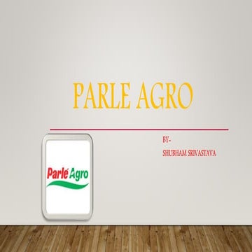 Parle agro(PPT)