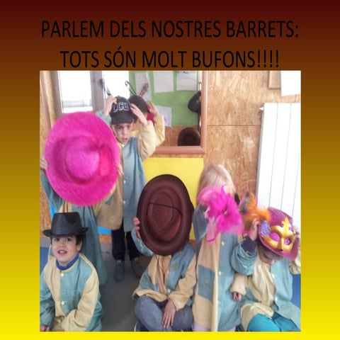 Parlem dels nostres barrets