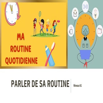 Dans cette leçon, on apprend à parler de la routine | PDF