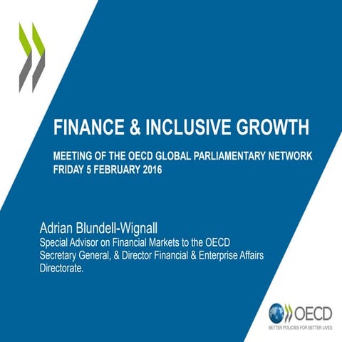 OECD Parliamentary days 2016 - Finance and Inclusive Growth (Part 2)