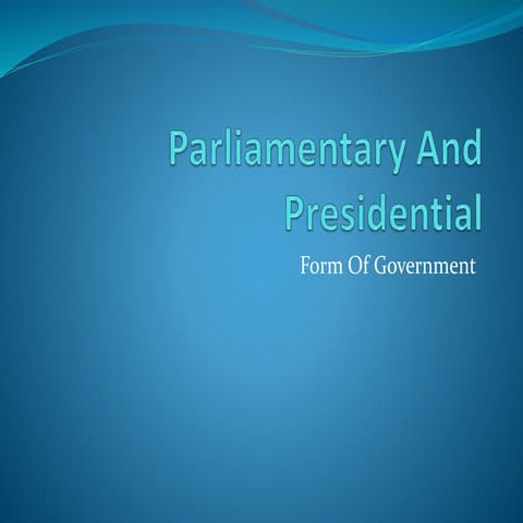 Parliamentary and presidential