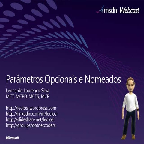 Visual C# - Parâmetros Opcionais e Nomeados