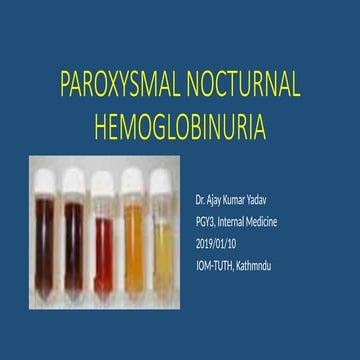 PAROXYSMAL NOCTURNAL HEMOGLOBINURIA.pptx