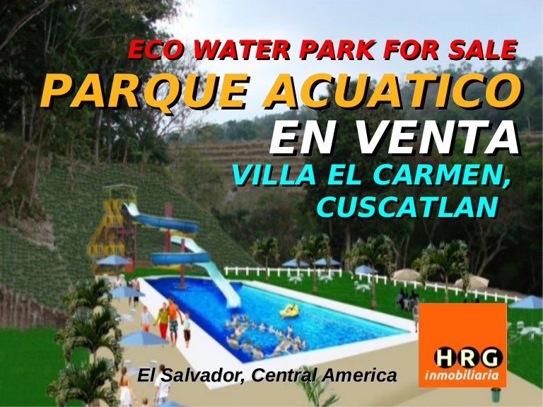 PARQUE ACUATICO EN VENTA / WATER PARK FOR SALE EL SALVADOR