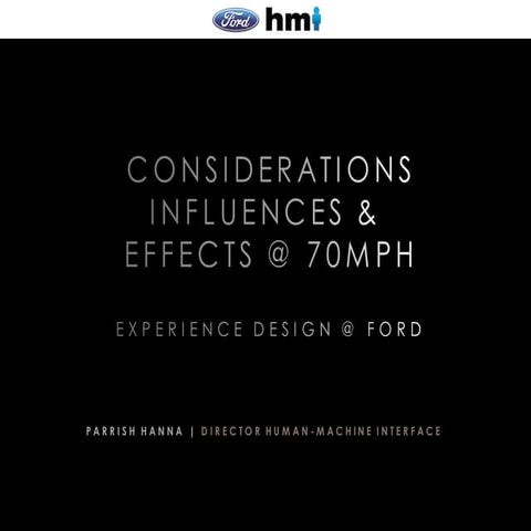 Considerations, Influences & Effects @ 70MPH