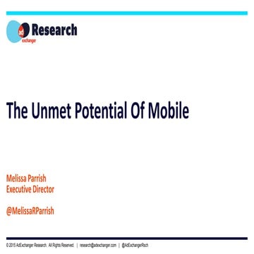 Industry Preview 2015 - "Mobile's Unmet Potential" from Melissa Parrish, AdExchanger Research