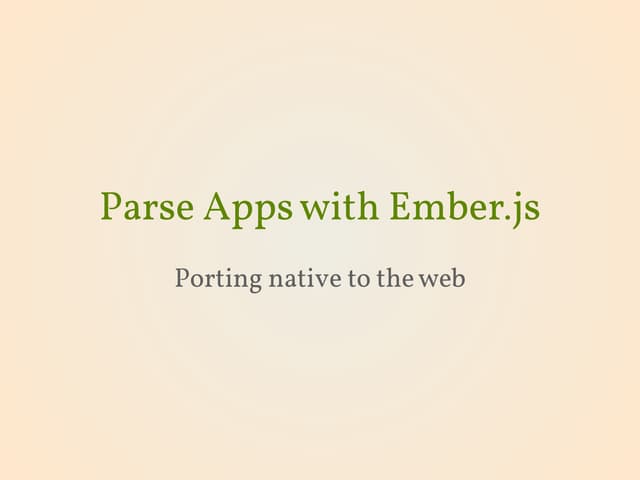 Parse Apps with Ember.js