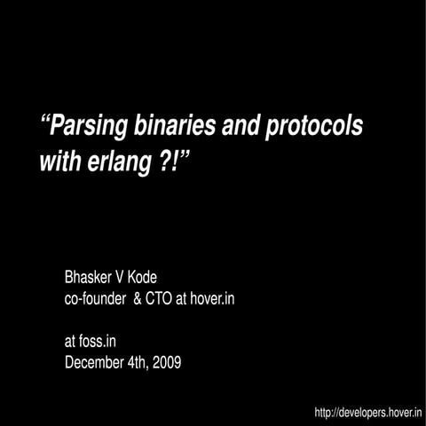 Parsing binaries and protocols with erlang