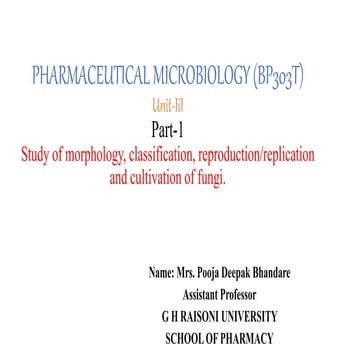 PHARMACEUTICAL MICROBIOLOGY (BP303T) Unit-III Part-1 Study of morphology, cla...