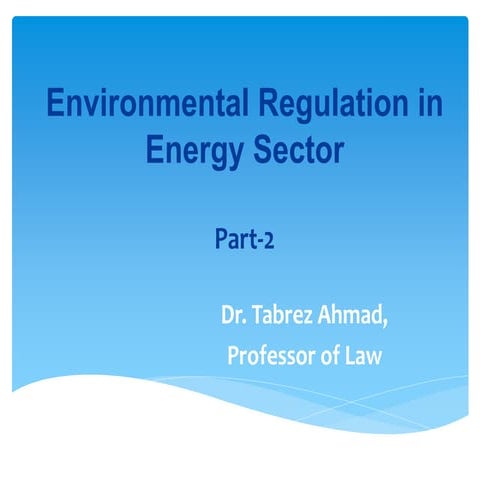 Part 2 lecture environmental regulation in energy sector