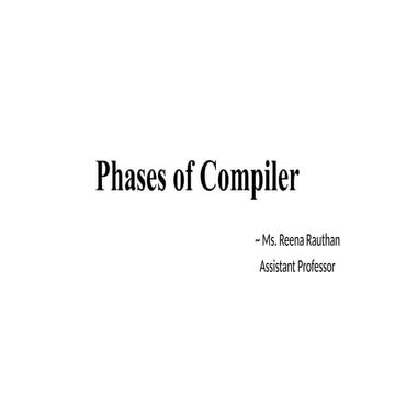 Comprehensive Overview of Compiler Phases and Their Functions in ...