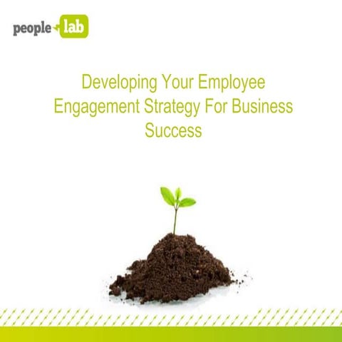 Developing your Employee Engagement Strategy for Business Success: Part 1