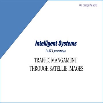 TRAFFIC MANAGEMENT THROUGH SATELLITE IMAGING -- Part 1