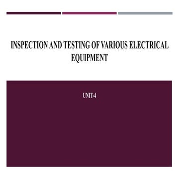 Inspection and Testing of various electrical equipment