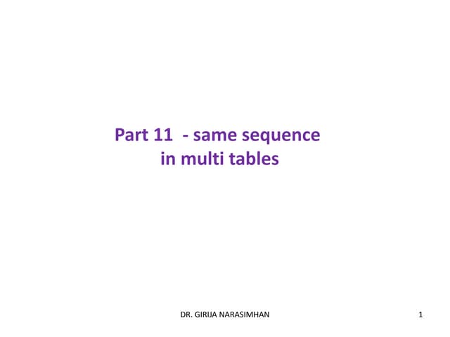 Part 11 same sequence in multi tables