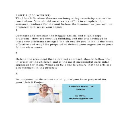 PART 1 (250 WORDS)The Unit 8 Seminar focuses on integrating creati.docx