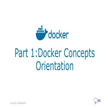Part 1 Docker Concepts -  Orientation