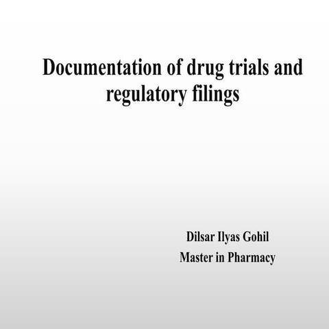 PART 1 _ Documentation of drug trials and regulatory filings (1).pptx