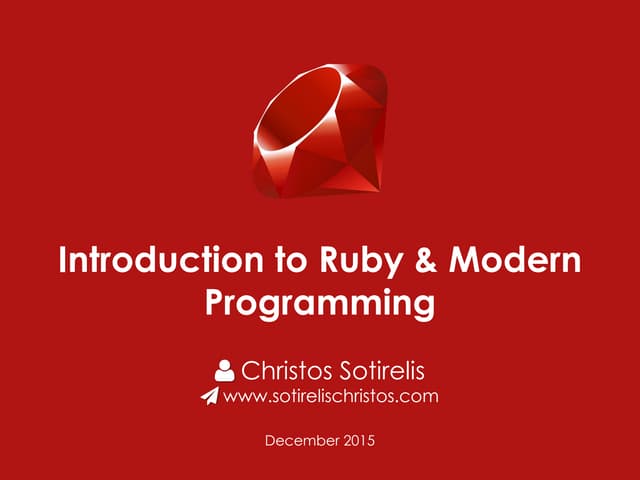 Introduction to Ruby & Modern Programming