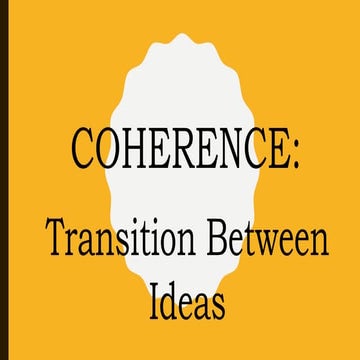 Part 1 unit 1 lesson 2 coherence transition between ideas
