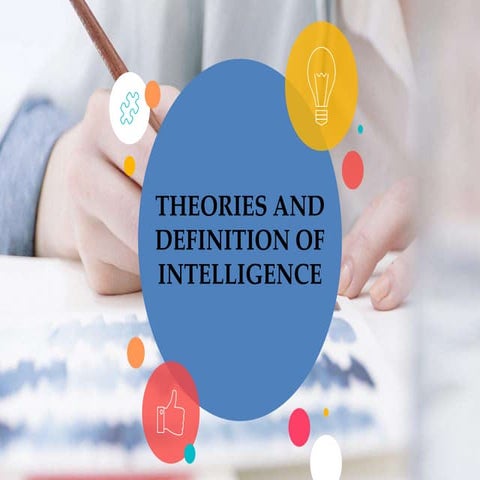 Theories and Definitions of Intelligence
