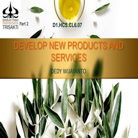 Part 2 develop new products and services