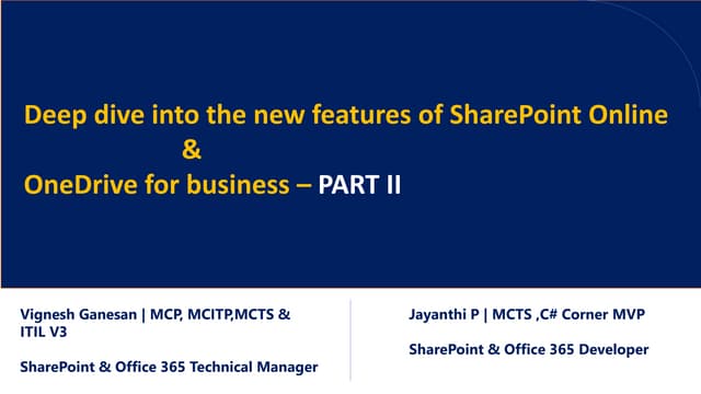 Part 2 -Deep Dive into the new features of Sharepoint Online and OneDrive for...