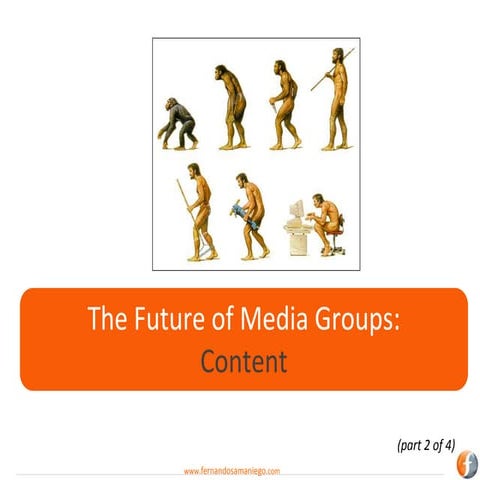 Future of Media, Part 2, Content