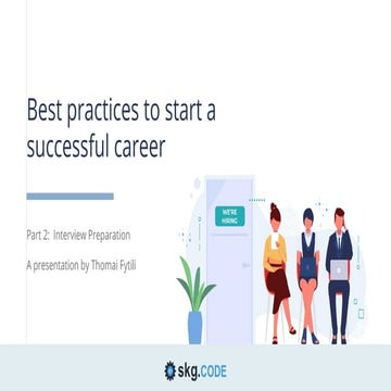 Best practices to start a successful career (Part 2)