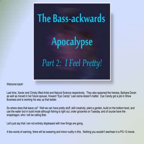 Bass-Ackwards Apoc Part 3