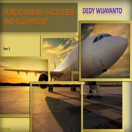 Part 3 public areas, facilities and equipment