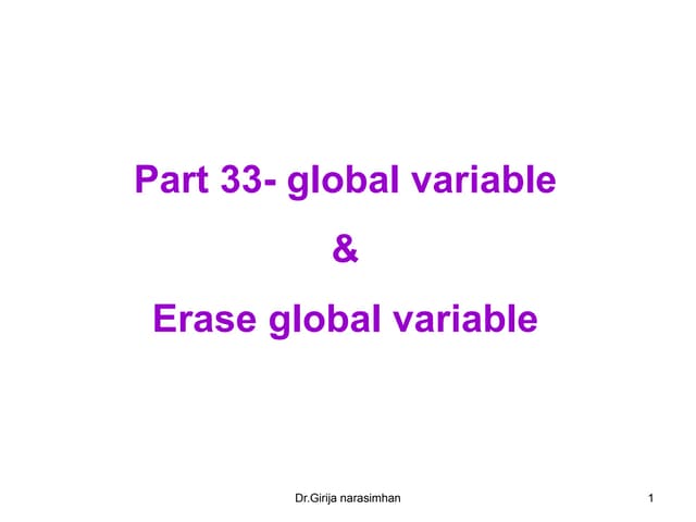 Part 33 global variable & erase global variable