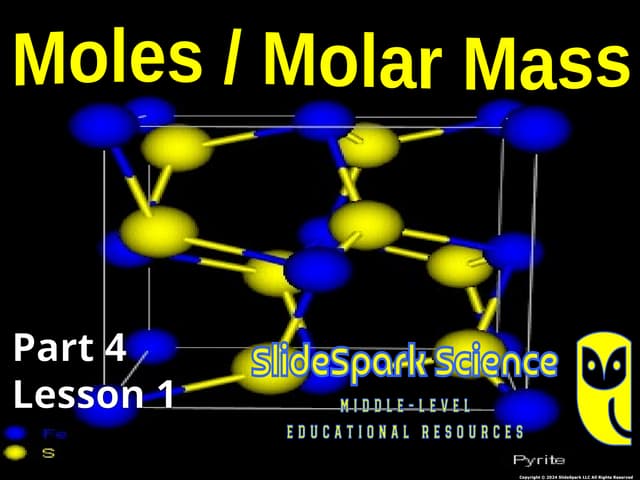 Moles and Molar Mass Lesson Slideshow from SlideSpark Science
