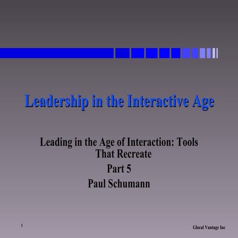 Leading in the Age of Interaction: Tools That Recreate