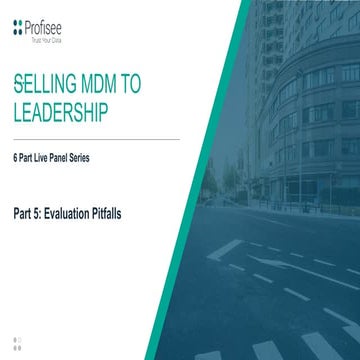 Selling MDM to Leadership: Evaluation Pitfalls