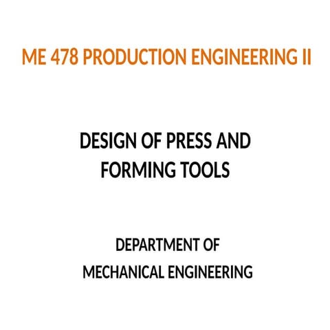 Part 6- Design of Press and Forming Tools.pptx