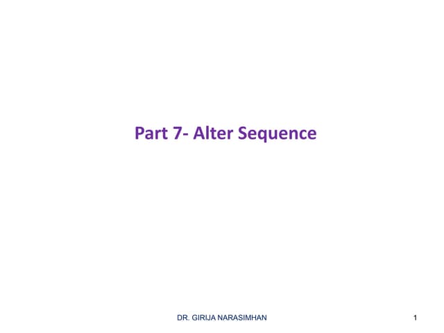 Part 7 alter sequence
