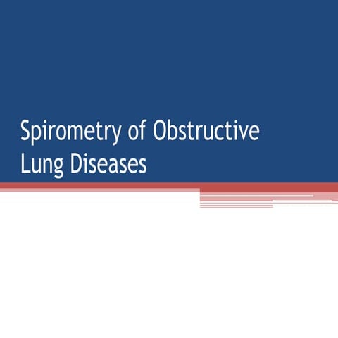 COPD Lecture 9  spirometry of obstructive lung diseases