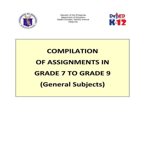 Grade 7 to Grade 9 Compilation of Assignments (General Subjects)