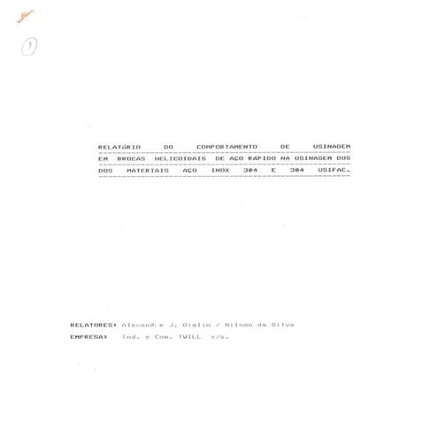 Parte 1 relatório do comportamentode usinagem em brocas helicoidais de aço rá...