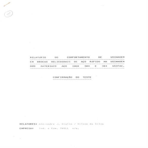 Parte 2 relatório do comportamentode usinagem em brocas helicoidais de aço rá...