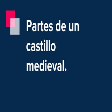 Partes de un castillo medieval.nicole