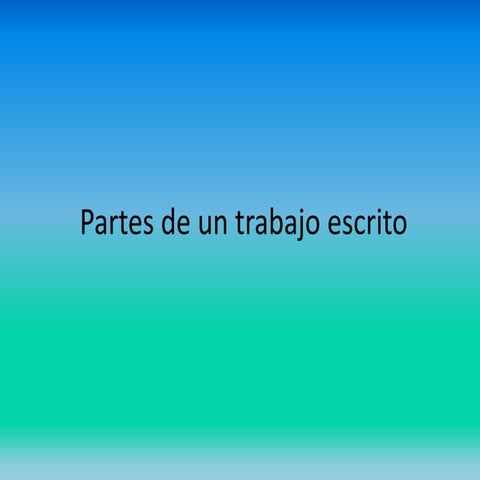 Partes de un trabajo escrito