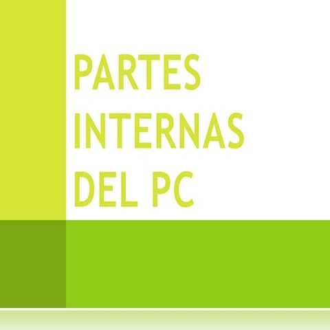 Partes internas de la Computadora