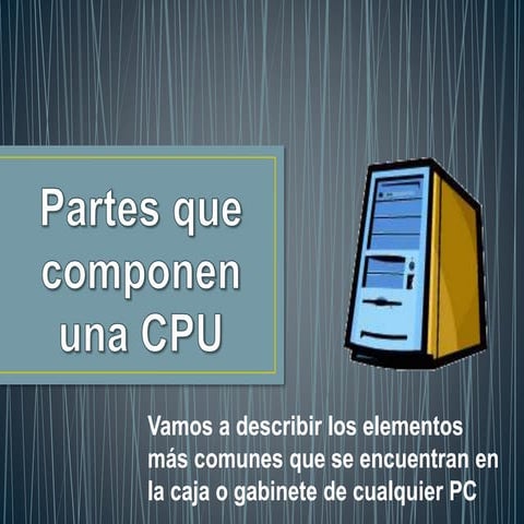 Partes que componen una cpu