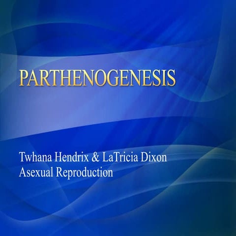 Parthenogenesis