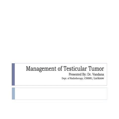 Part 1  management of testicular carcinoma - dr vandana