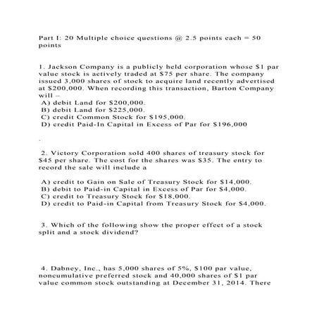 Part I 20 Multiple choice questions @ 2.5 points each = 50 points.docx