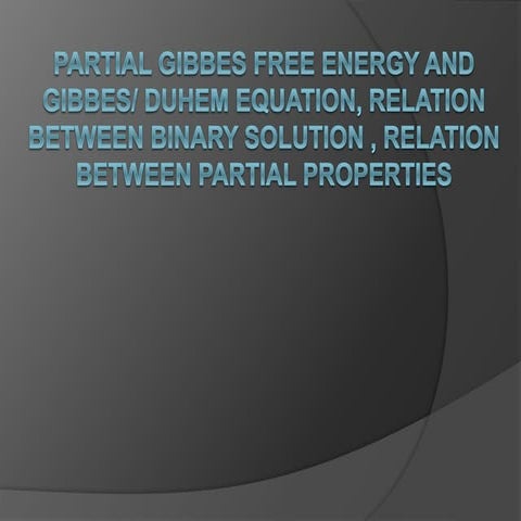Partial gibbs free energy and gibbs duhem equation