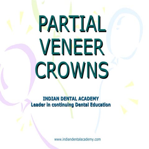 Partial veener crowns /certified fixed orthodontic courses by Indian dental a...